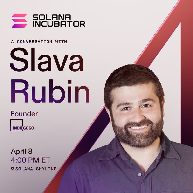 Cover Image for Founding Indiegogo w/ Slava Rubin (Solana Incubator)