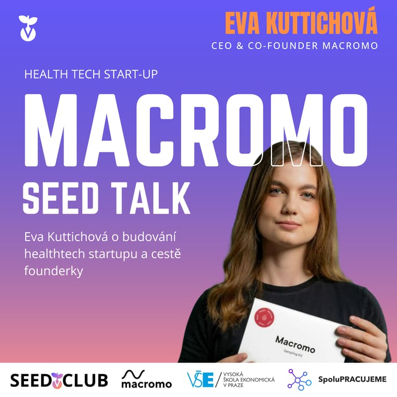 Cover Image for SEEDTALK#1🌱: Eva o budování healthtech startupu Macromo