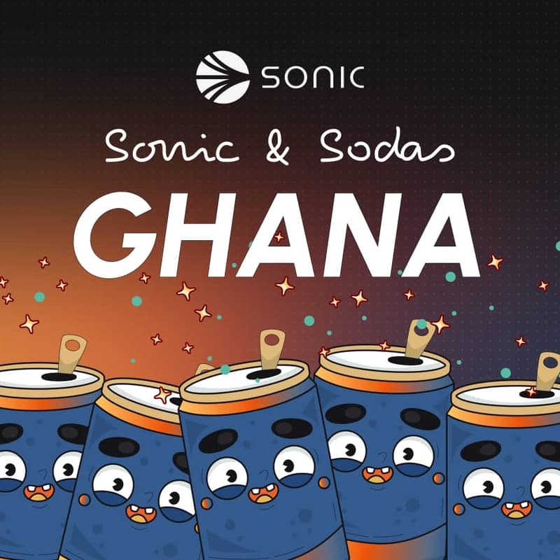 Cover Image for Sonic and Sodas - Ghana 🇬🇭 ( Unlocking Blockchain Potentials with Sonic Ecosystem )