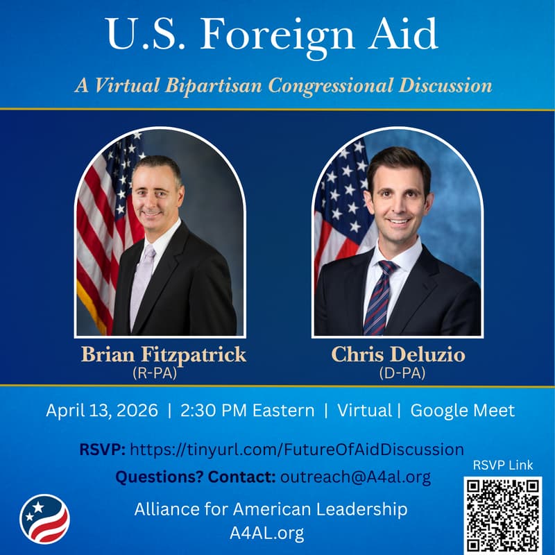 Cover Image for Virtual Event with Representatives Fitzpatrick (R-PA) and Deluzio (D-PA) on the Future of Foreign Aid