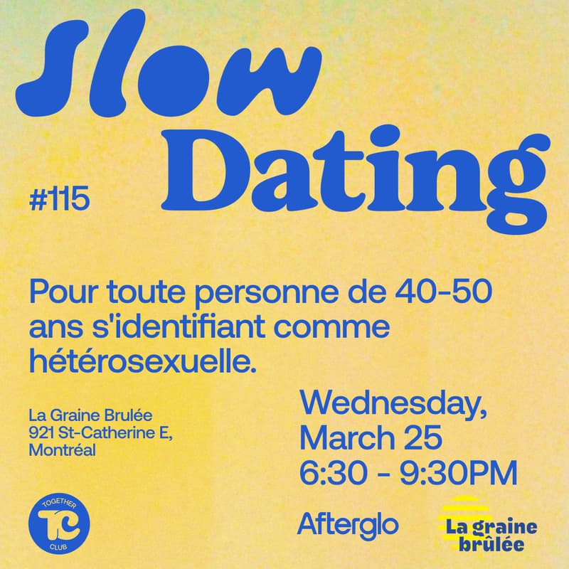 Cover Image for Slow Dating Montréal #115 (Hetero 40-50) 💚