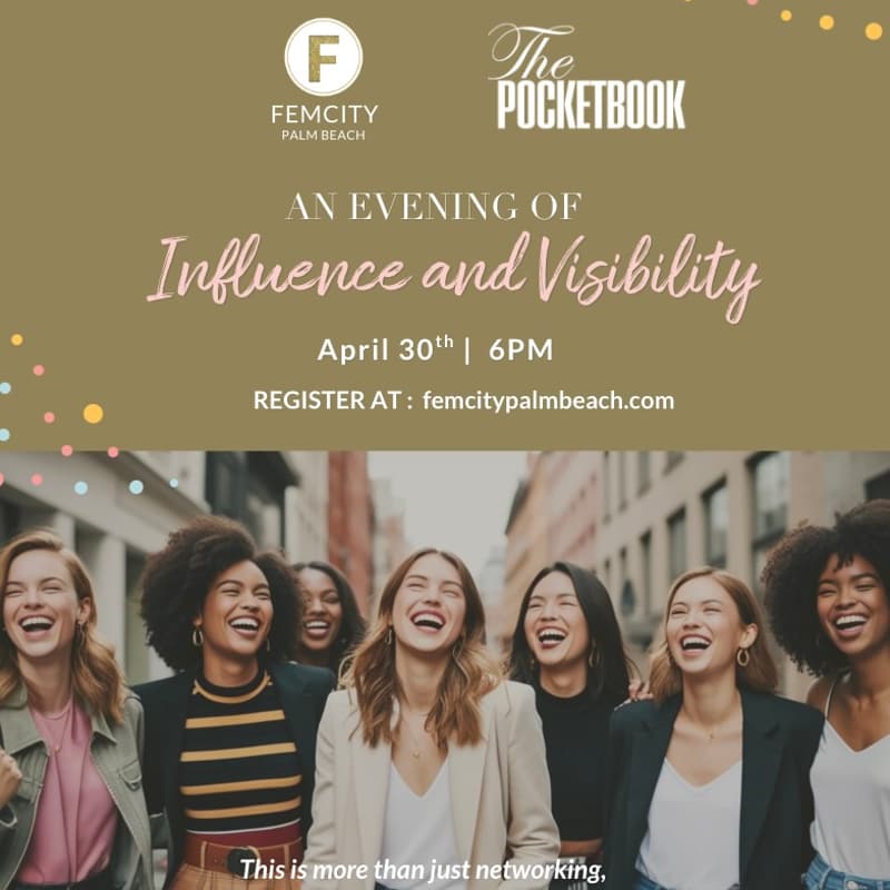 Cover Image for An Evening of Influence & Visibility Hosted by:  FemCity Palm Beach × The PocketBook