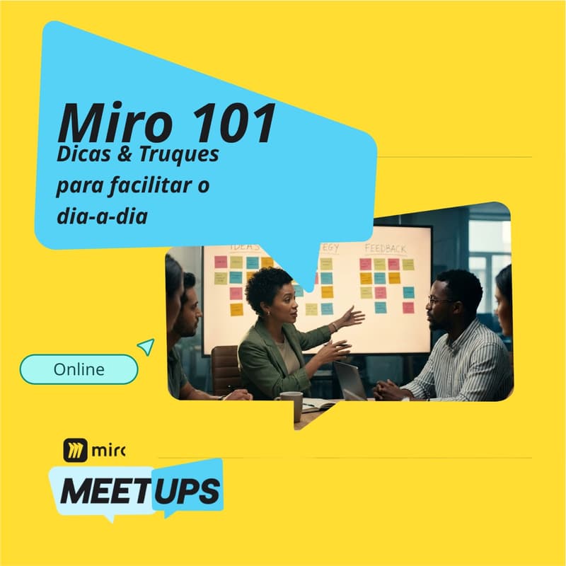 Cover Image for Miro 101: Dicas & Truques para Facilitar o Dia a Dia