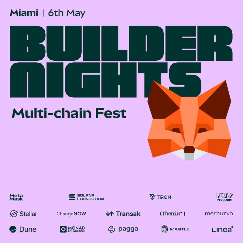 Cover Image for Builder Nights Multichain Fest | MetaMask 🦊️️️️️️, Solana, Tron, Pudgy, Stellar, ChangeNOW, Dune, Monad, Fhenix, Transak, Mantle, Mercuryo