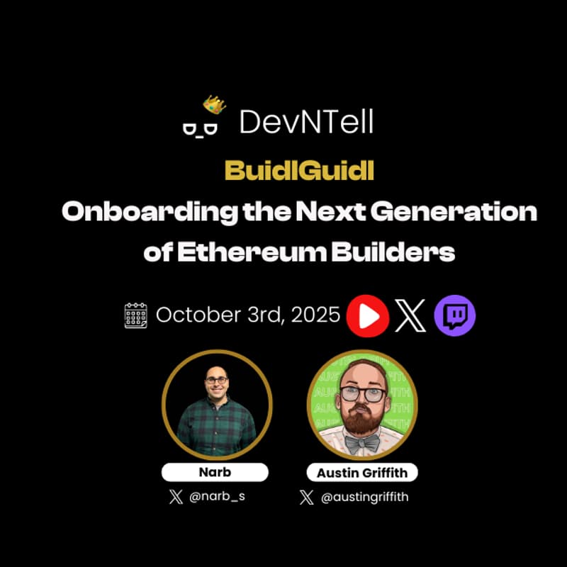 Cover Image for DevNTell - Onboarding the Next Generation of Ethereum Builders w/ BuidlGuidl feat. Austin Griffith