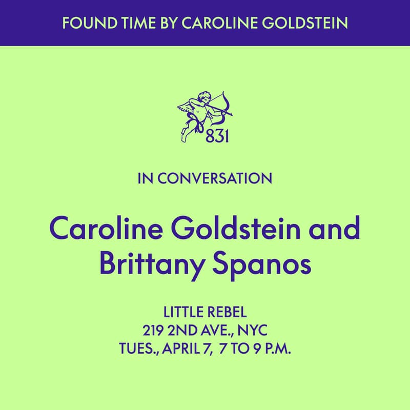 Cover Image for NYC: Caroline Goldstein, author of Found Time, in conversation with Brittany Spanos
