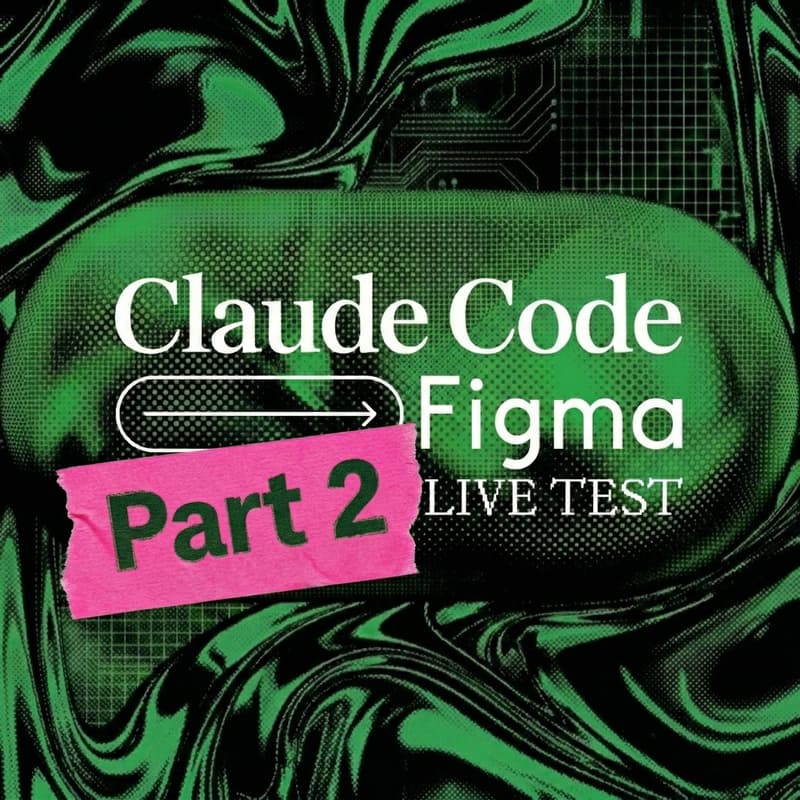 Cover Image for Claude Code → Figma: Getting Started | PART 2