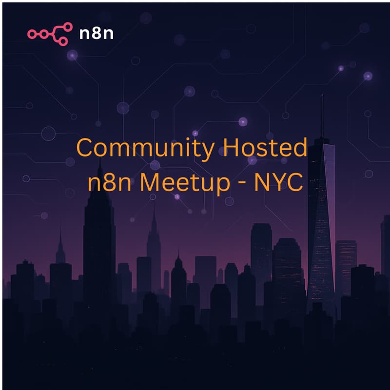 Cover Image for n8n meetup NYC- Community Hosted