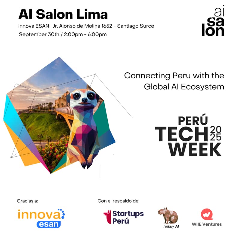 Cover Image for AI Salon Lima x Perú Tech Week | Conectando Perú con el Ecosistema Global de la IA
