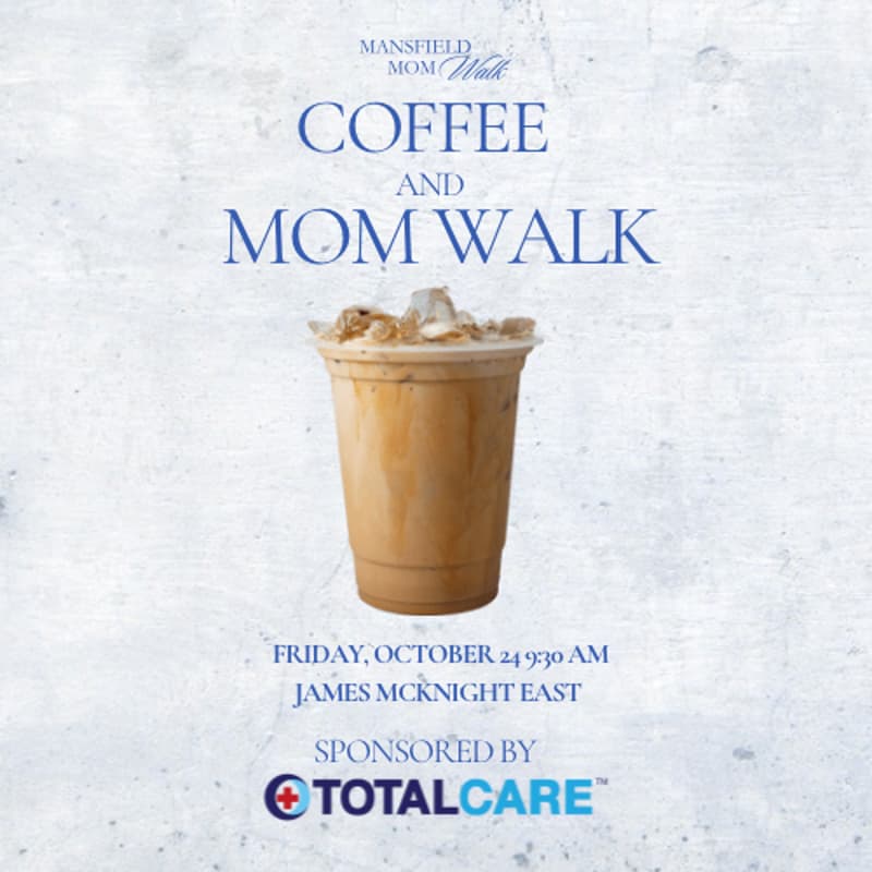 Cover Image for Coffee and Mom Walk Sponsored by Total Care