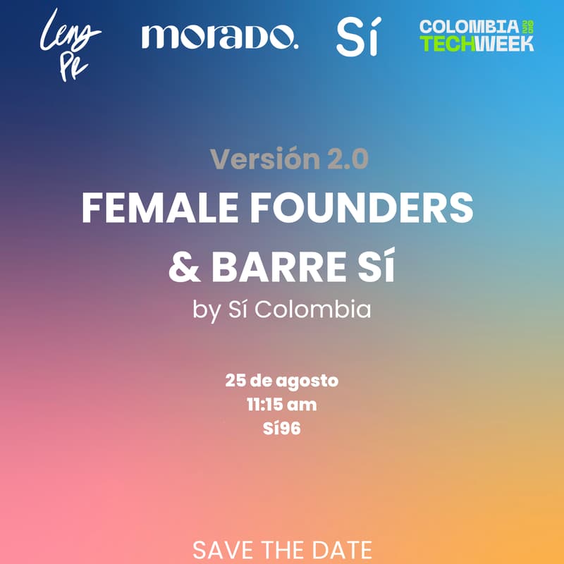 Cover Image for Clase #2 - Female Founders & Barre Sí by Sí Colombia, Lens PR & Morado