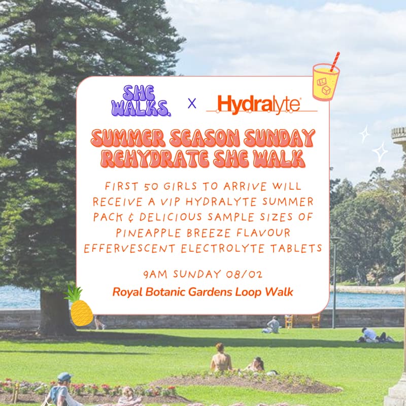 Cover Image for 8/02 - She Walk Royal Botanic Gardens Loop x Hydralyte
