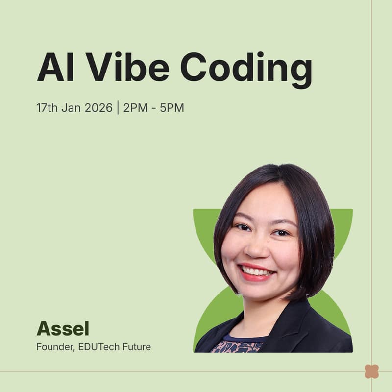 Cover Image for ASN Masterclass: Code the Future: A Hands-On AI Creation Lab With Assel Mussagaliyeva-Tang (Half Day)