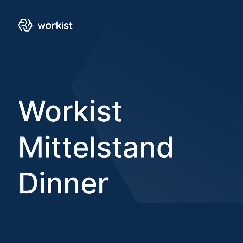 Cover Image for Workist Mittelstand Dinner