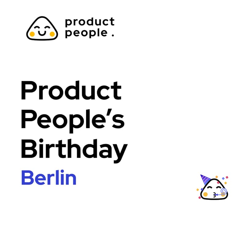 Cover Image for ππ Product People's Birthday: Employees & Alumni Only