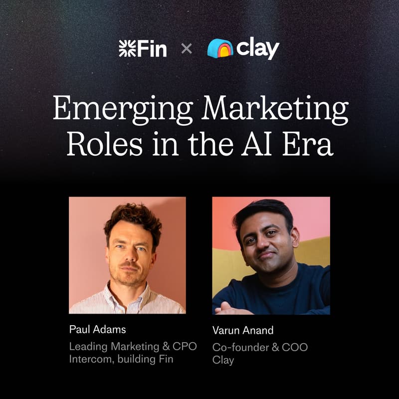 Cover Image for Fin x Clay: Emerging Marketing Roles in the AI Era