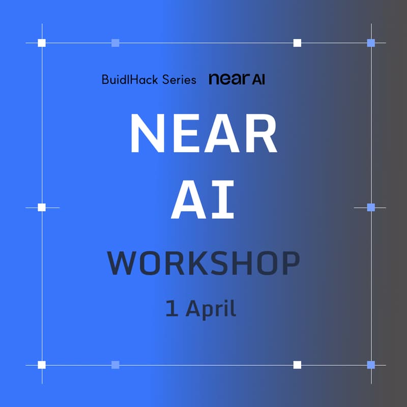 Cover Image for BuidlHack Series: Near AI Workshop