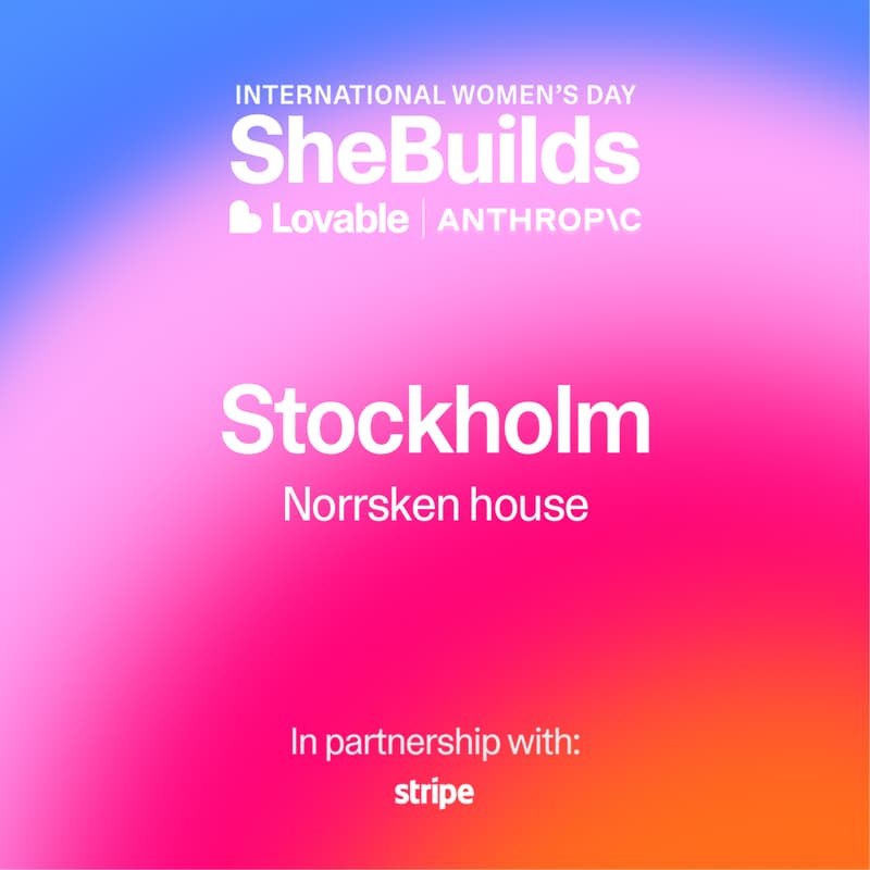 Cover Image for Stockholm @Norrsken x SheBuilds on Lovable for International Women's Day