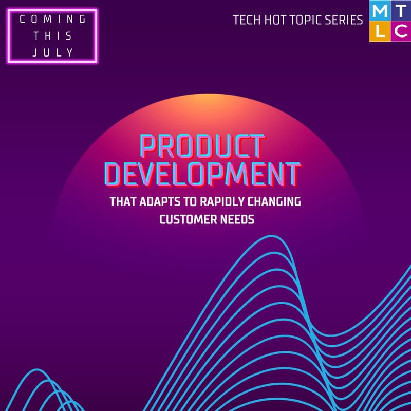Cover Image for Tech Hot Topic: Product Development That Adapts to Rapidly Changing Customer Needs