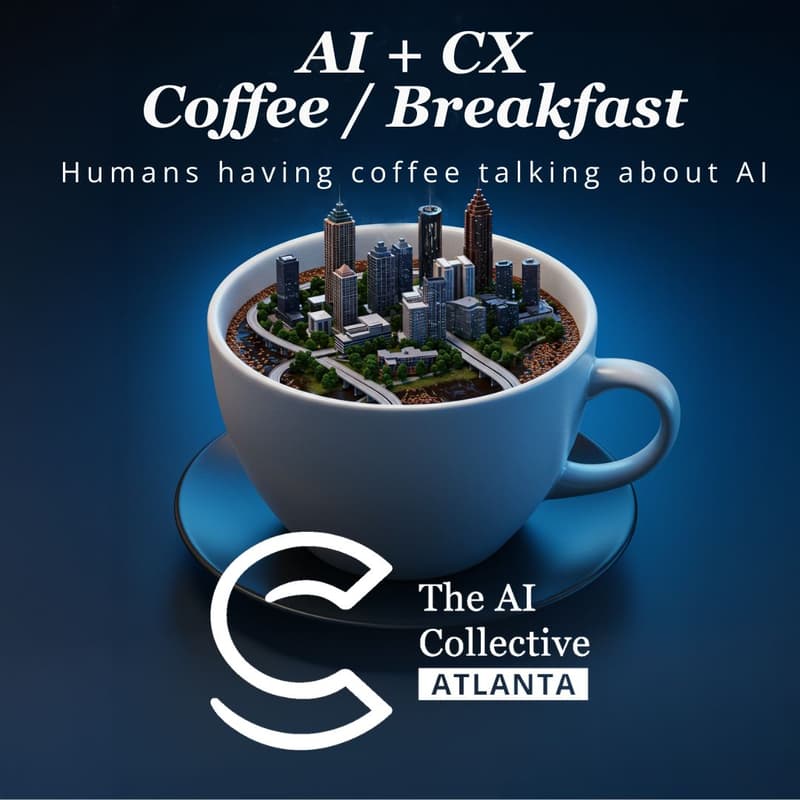 Cover Image for AI+CX Coffee/Breakfast - Alpharetta (w/ The AI Collective Atlanta)