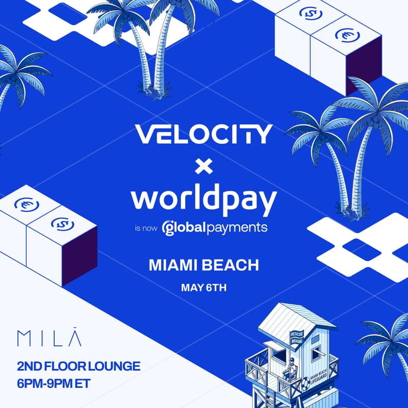 Cover Image for Money in Motion Lounge: Cocktails with Worldpay & Velocity | Consensus Miami 2026