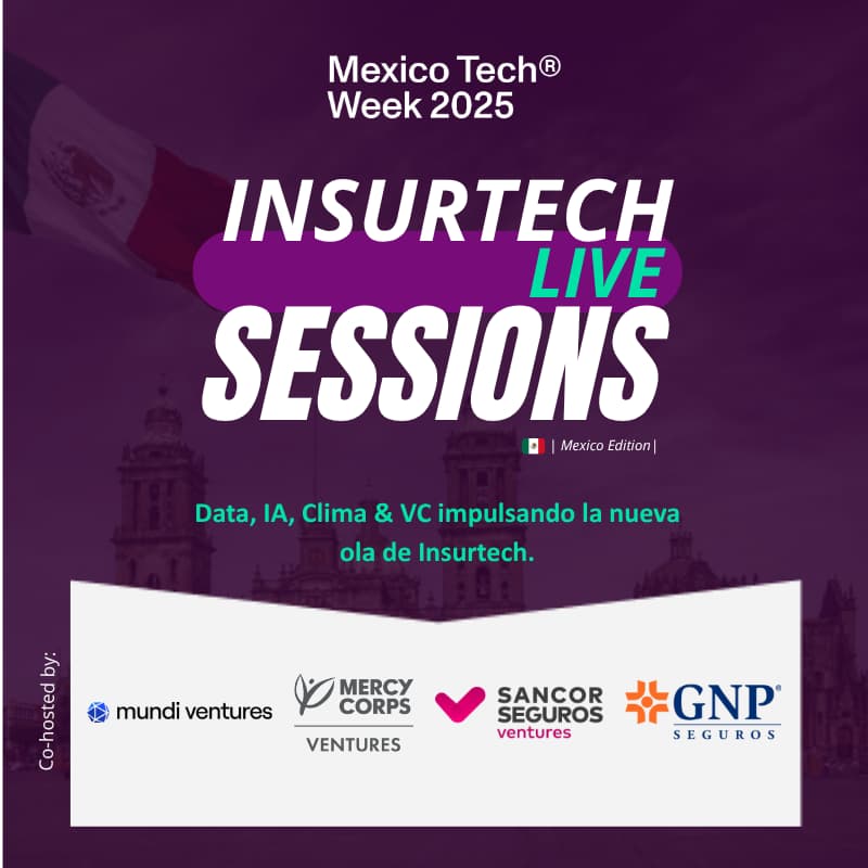 Cover Image for InsurTech Live Session by GNP Seguros, Mercy Corps Ventures, Mundi Ventures & Sancor Seguros Ventures