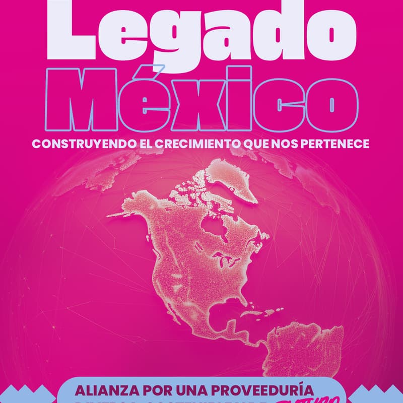 Cover Image for Legado México: Construyendo el Crecimiento que nos Pertenece