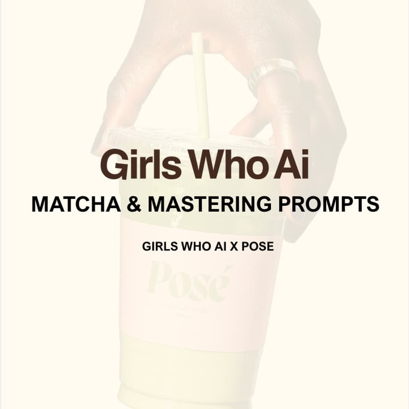 Cover Image for Matcha & AI Master Prompting with Girls Who Ai