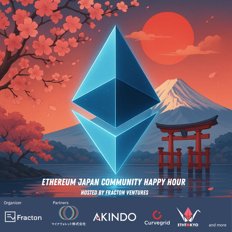 Cover Image for Ethereum Japan Community Meet-Up Hosted by Fracton Ventures