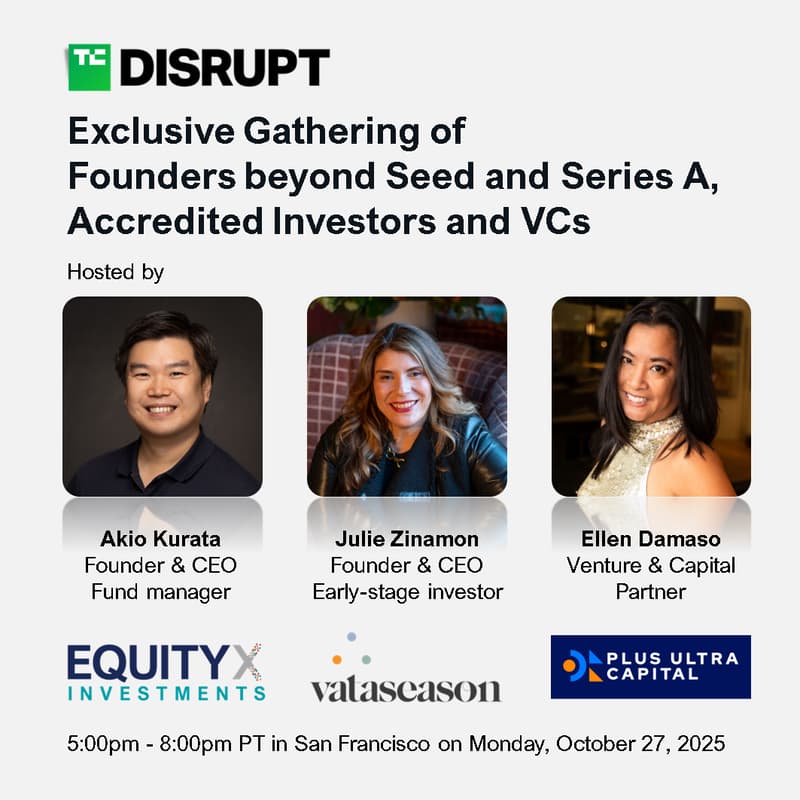 Cover Image for Exclusive Gathering of Founders beyond Seed and Series A, Accredited Investors and VCs - Side Event at TechCrunch Disrupt 2025