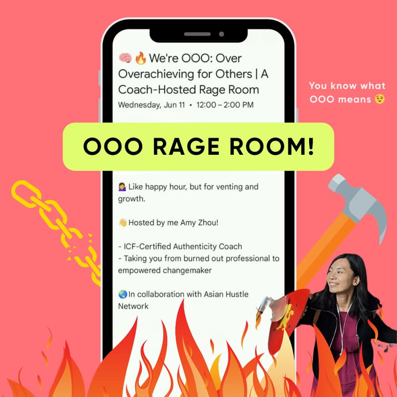 Cover Image for 🧠🔥 We're OOO: Over Overachieving for Others, a Coach-Hosted Rage Room [Toronto-Virtual] #AsianHeritageWeek”