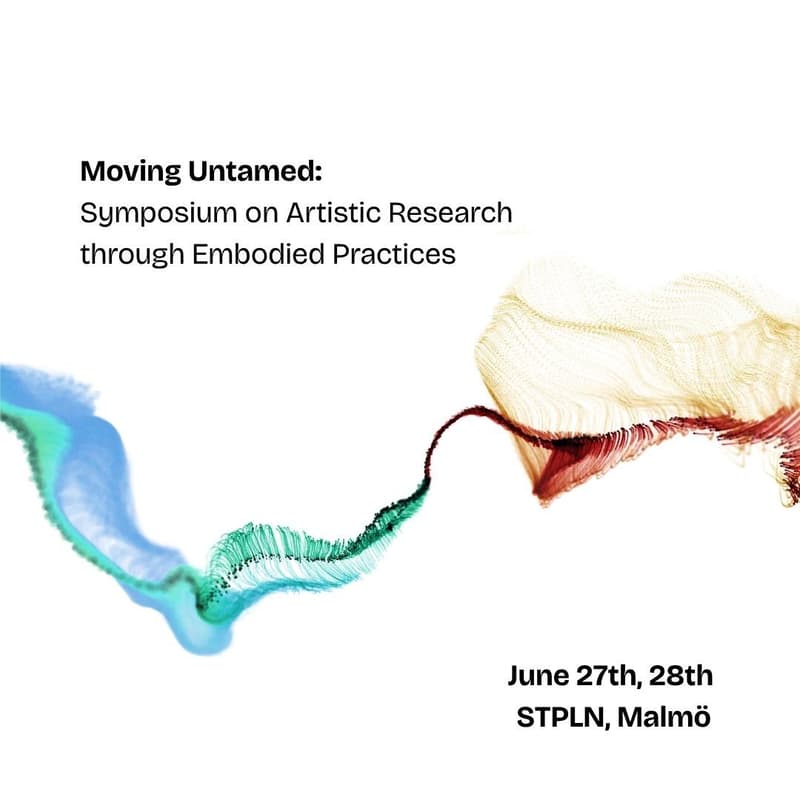 Cover Image for Moving Untamed: Symposium on Artistic Research through Embodied Practices