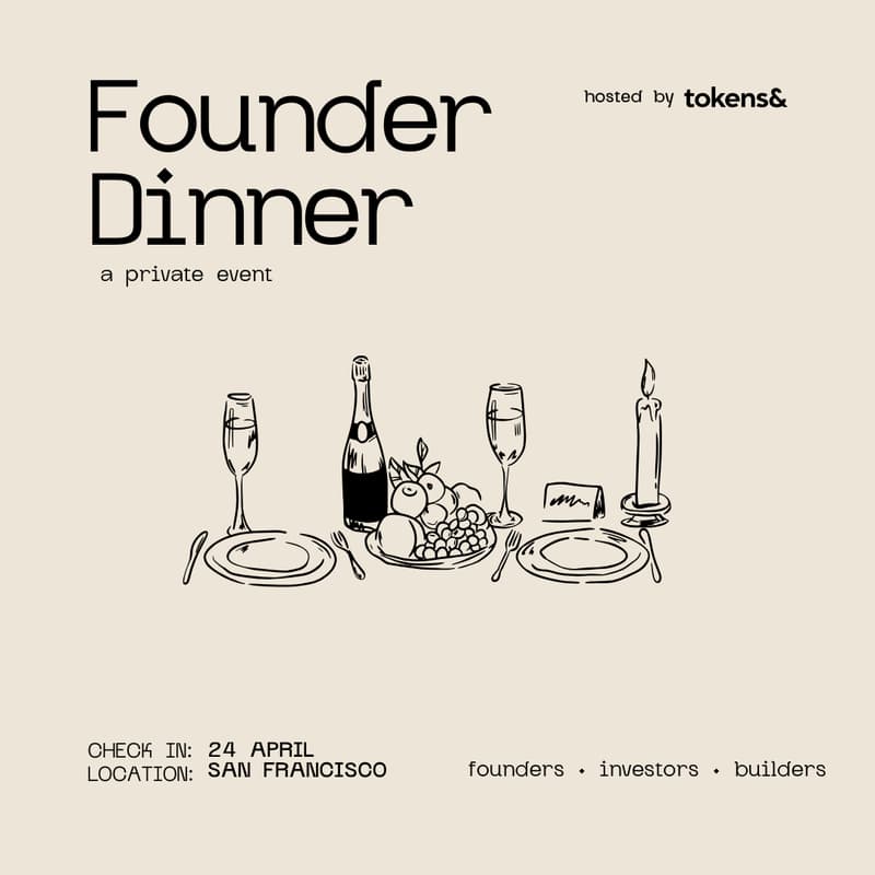 Cover Image for tokens& Founder Dinner