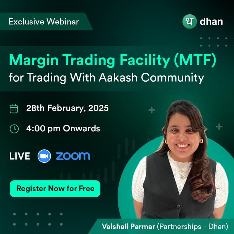 Cover Image for Exclusive Margin Trading Facility (MTF) for Trading With Aakash Community