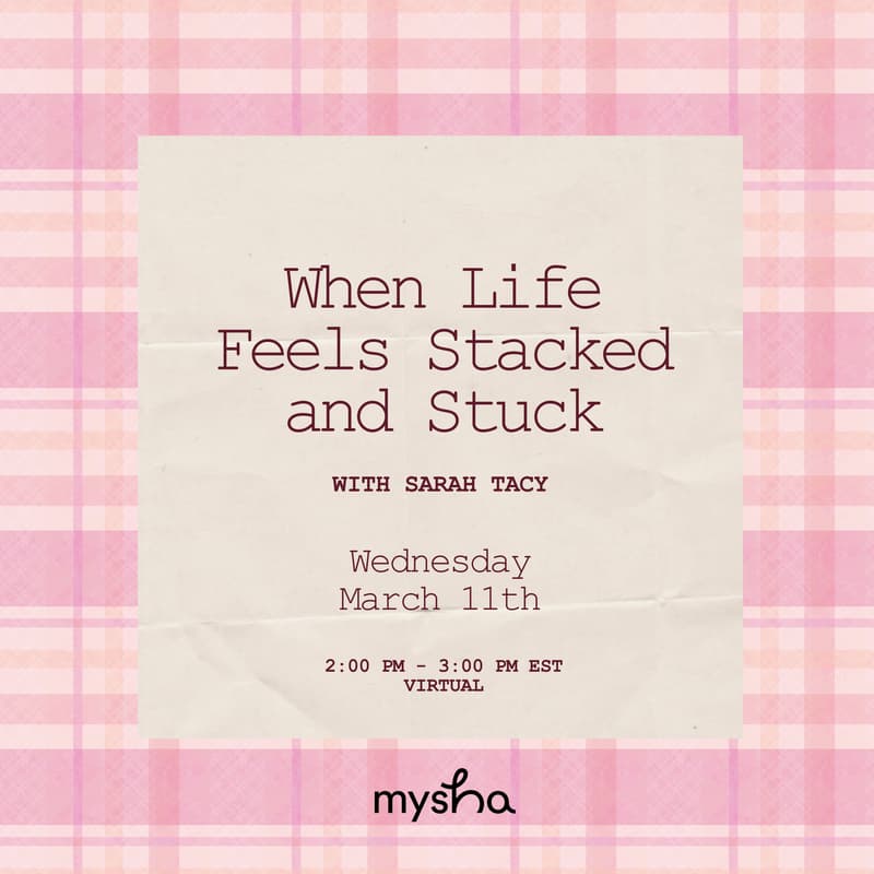 Cover Image for VIRTUAL: When Life Feels Stacked and Stuck (with Sarah Tacy)