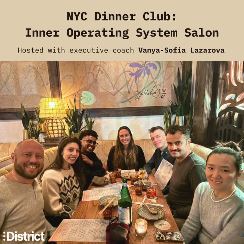 Cover Image for [District] NYC Dinner Club: Inner Operating Systems