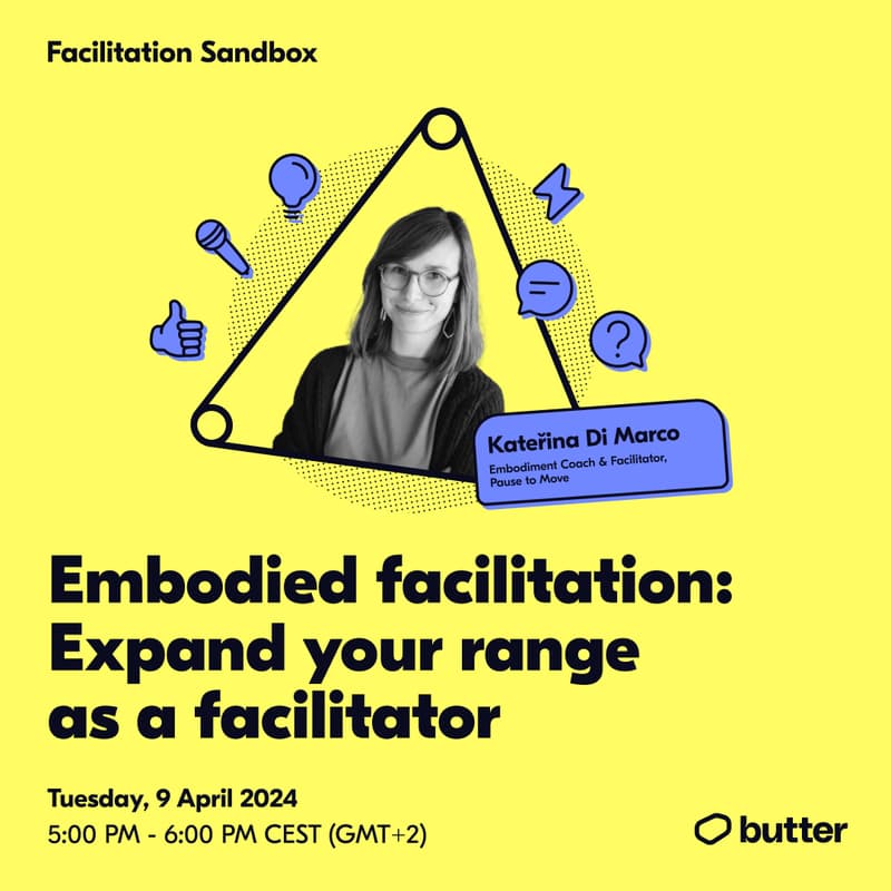Cover Image for Facilitation Sandbox | Embodied facilitation: Expand your range as a facilitator