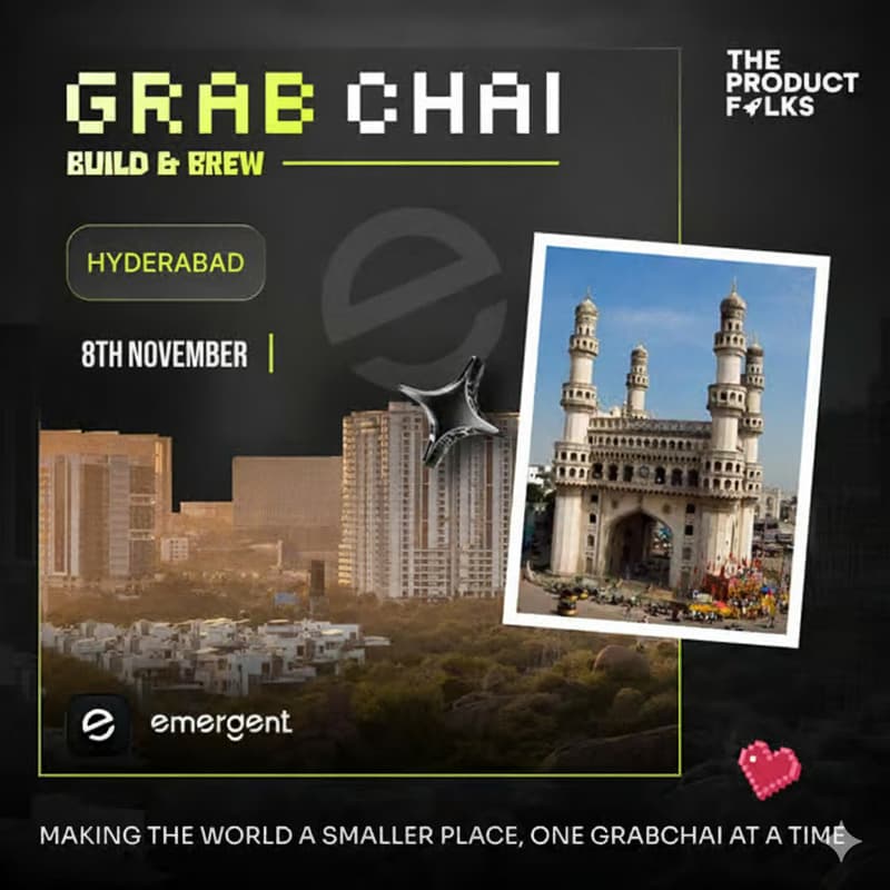 Cover Image for GrabChai X Emergent: Hyderabad Build Jam— Prototyping with AI 🚀