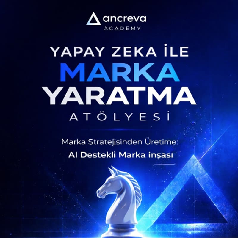 Cover Image for Yapay Zeka ile Marka Yaratma Atölyesi -                     Ancreva Academy