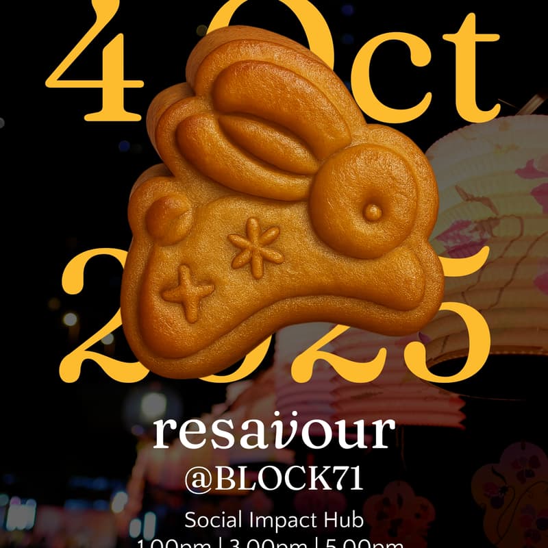 Cover Image for [cancelled] resavour mooncakes @  BLOCK71 Social Impact Hub