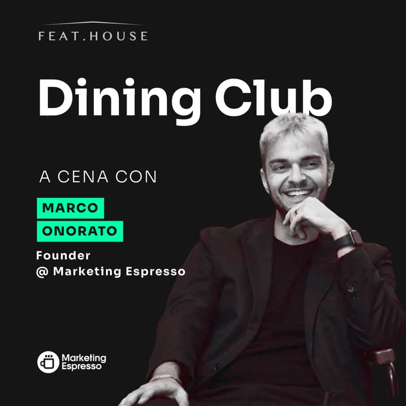 Cover Image for DINING CLUB | Marco Onorato - Marketing Espresso
