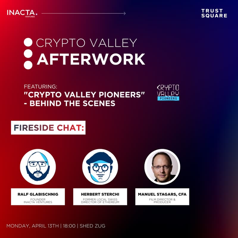Cover Image for Crypto Valley Afterwork - "Crypto Valley Pioneers - Behind the Scenes"