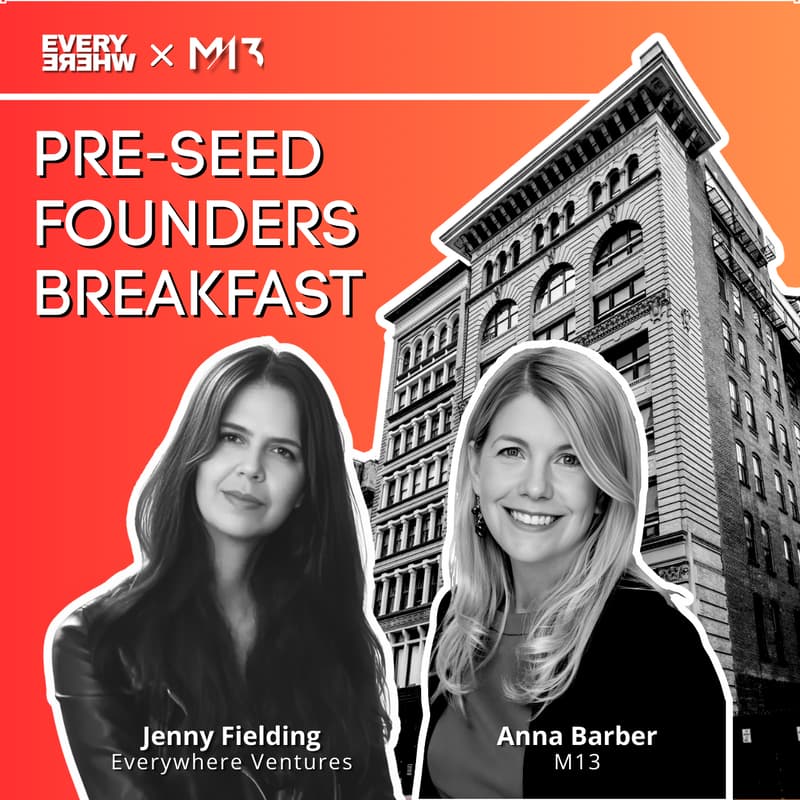 Cover Image for Everywhere Ventures + M13 Pre-Seed Founders Breakfast
