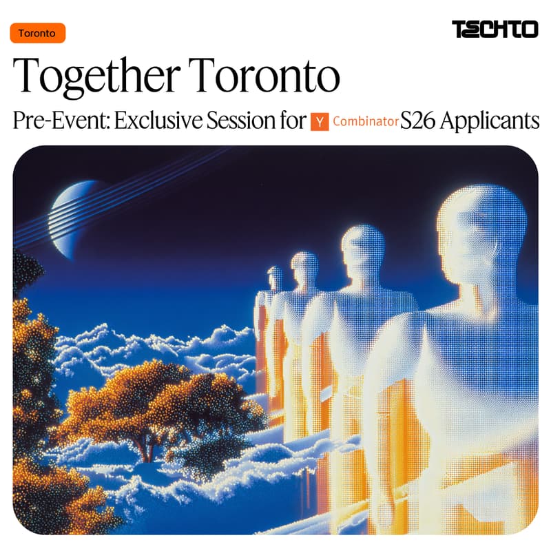 Cover Image for Together Toronto (Pre-Event: Exclusive Session for Y Combinator S26 Applicants)