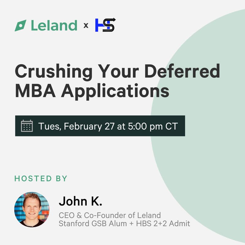 Cover Image for Leland x Headstart: Crushing Your Deferred MBA Applications