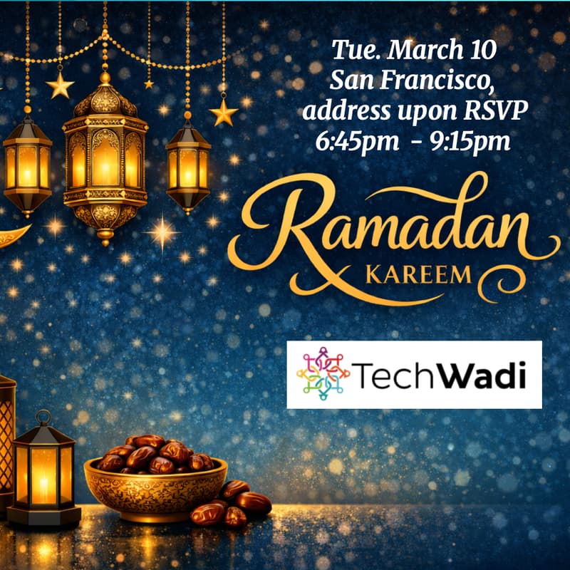 Cover Image for San Francisco: 2026 TechWadi Iftar with Shepherd