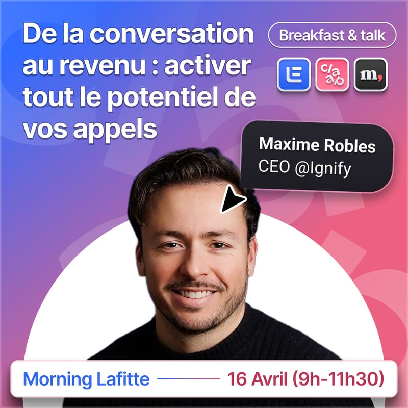 Cover Image for De la conversation au revenu : activer tout le potentiel de vos appels (breakfast & talk 🥐☕️)