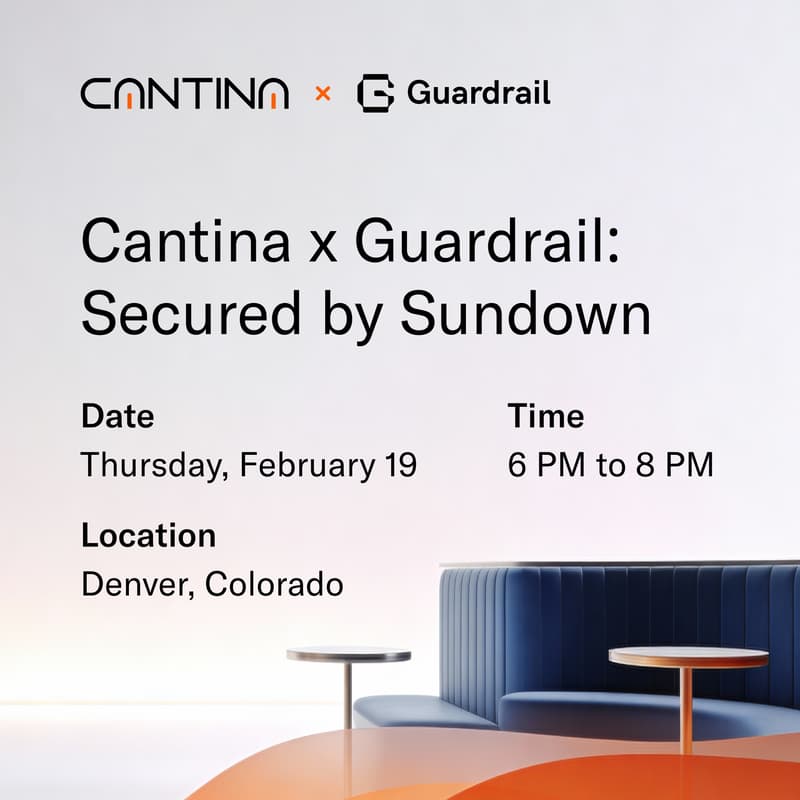 Cover Image for Cantina x Guardrail: Secured by Sundown