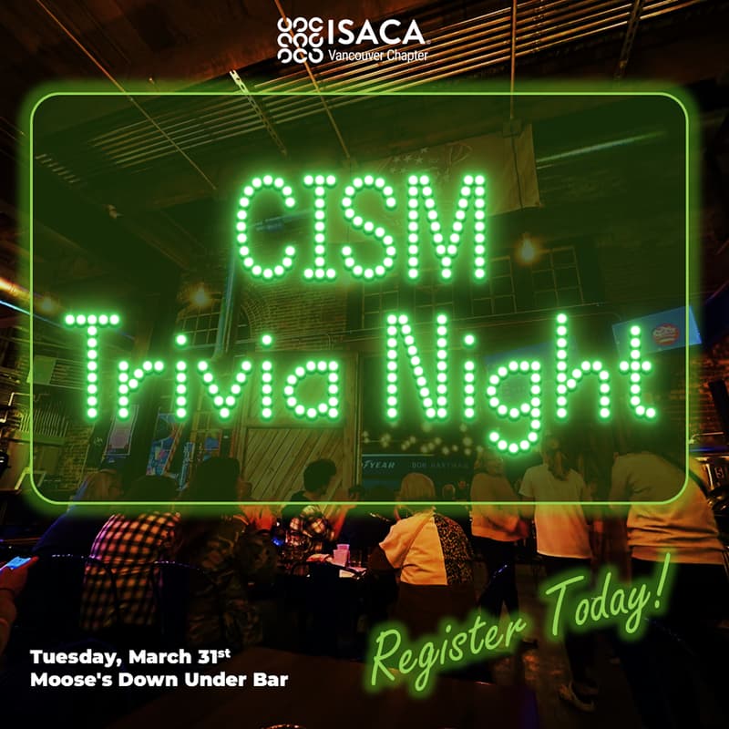 Cover Image for ISACA Certified Information Security Manager (CISM) Trivia Night: Compete, Connect & Level Up