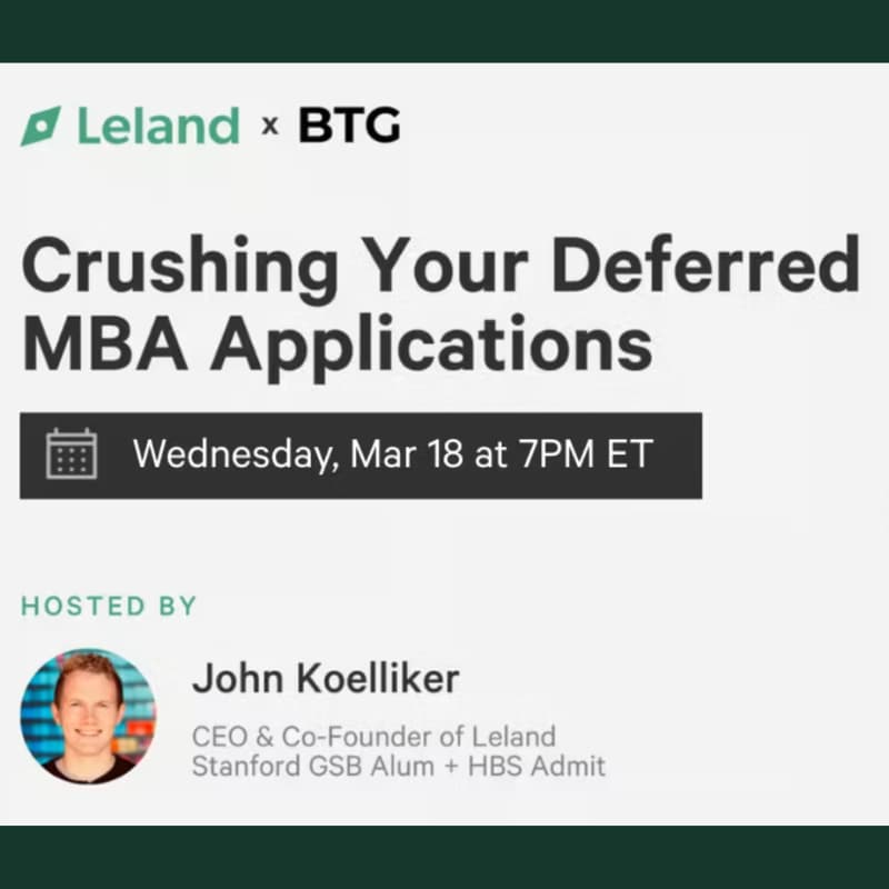 Cover Image for Leland x BTG: Crushing Your Deferred MBA Applications